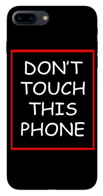 Чехол " Не трогай этот телефон " на iPhone 7 plus Черный